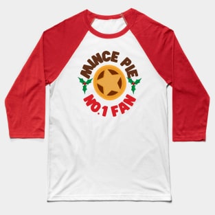 Mince Pie Fan Baseball T-Shirt